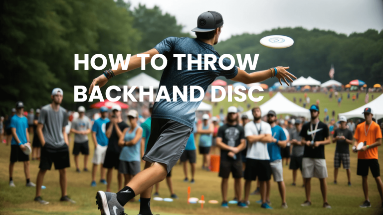 How To Throw Backhand Disc Golf? The Ultimate Guide to Disc Golf’s Essential Throw